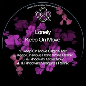 Download track Keep On Move The Lonely