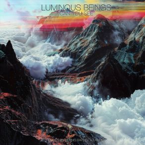 Download track Can You See (Ambient Mix) Luminous Beings