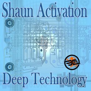 Download track Deep Technology Shaun Activation