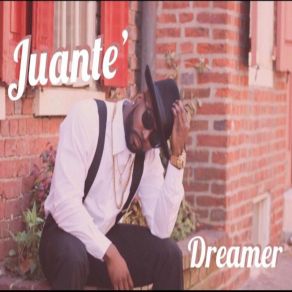 Download track Dreamer Juante