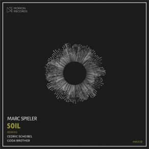 Download track Soil (Cedric Scheibel Remix) Marc SpielerCedric Scheibel