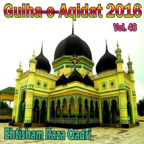 Download track Aj Barang Pr Hy Bharay Madina Ehtisham Raza Qadri