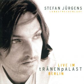 Download track Stille (Live Im Tränenpalast) Stefan Jürgens