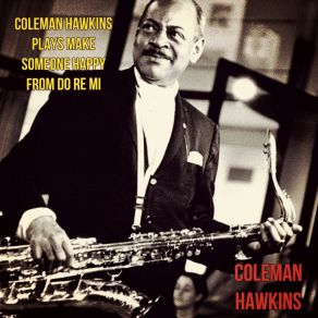 Download track Wouldn't It Be Loverly Coleman Hawkins