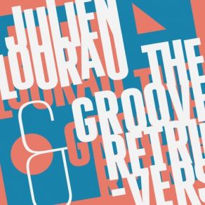 Download track La Gitana Me Ha Dejado Julien Lourau, The Groove Retrievers