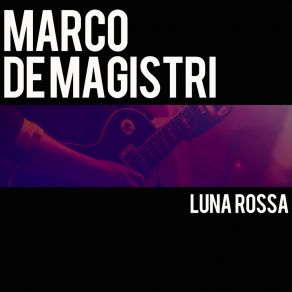 Download track Unicorno Marco De Magistri