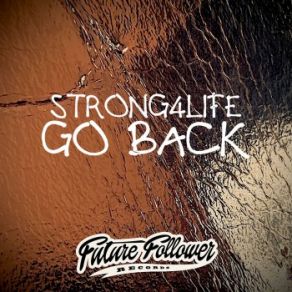 Download track Go Back (Lampa Remix) Strong4Life