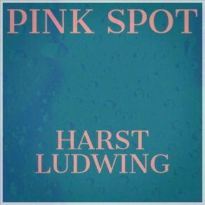 Download track Needy Harst Ludwing