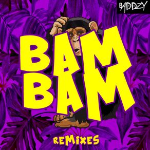 Download track Bam Bam (Remix; Noizyangel Remix) BADDZYNoizyangel