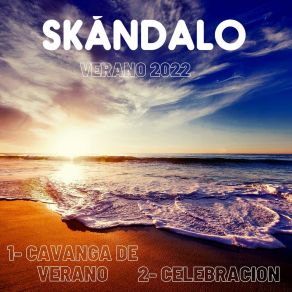 Download track Verano De Cavanga Skandalo