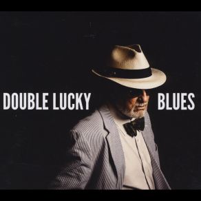 Download track Double Lucky Blues The Fewer Sorrows Band