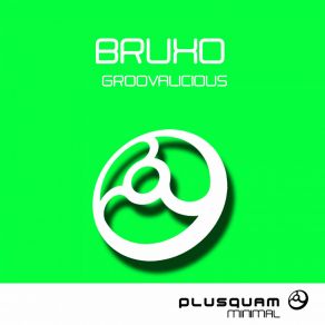 Download track Groovalicious Bruxo