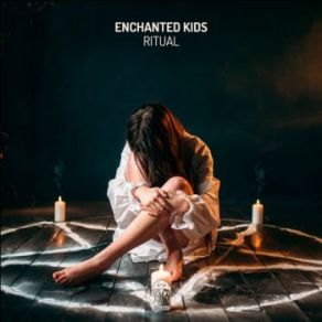 Download track Ritual (Haievyk Remix) Enchanted Kids