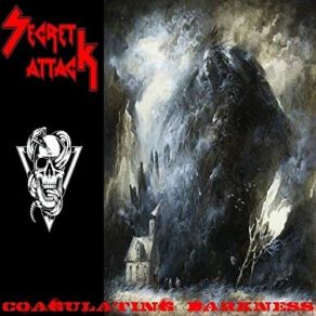 Download track Coagulating Darkness Secret Attack