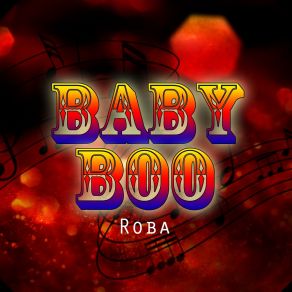 Download track Baby Boo Roba