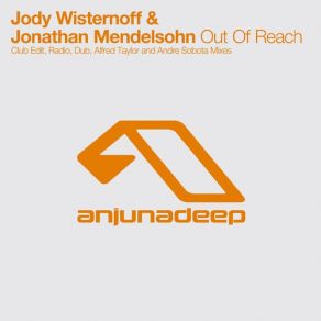 Download track Out Of Reach (Andre Sobota Remix) Jody Wisternoff, Jonathan MendelsohnAndré Sobota