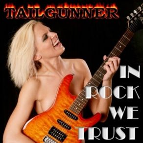 Download track In Rock We Trust Tailgunner