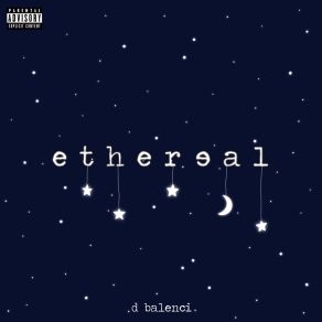 Download track Ethereal D Balenci