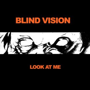 Download track Don't Look At Me (G-Mix) Blind Vision