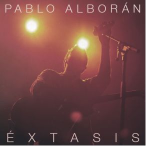 Download track Éxtasis (Radio Edit) Pablo Alborán