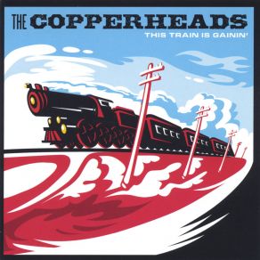 Download track My Heart's On Fire Copperheads