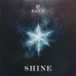 Download track Shine (2023) F. CUZ