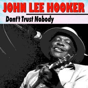 Download track I Love To Boogie (Original Mix) John Lee Hooker