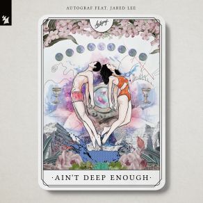 Download track Aint Deep Enough (Extended Mix) Jared Lee, Autograf