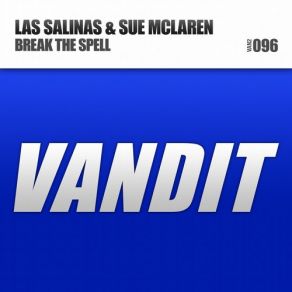 Download track Break The Spell (Original Mix) Sue Mclaren, Las Salinas