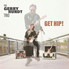 Download track Whiskey Makes Me Mean The Gerry Hundt Trio