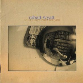 Download track God Song Robert Wyatt