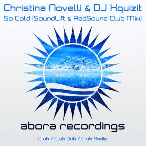 Download track So Cold (SoundLift & RedSound Club Dub Mix) Soundlift, Christina Novelli, DJ Xquizit