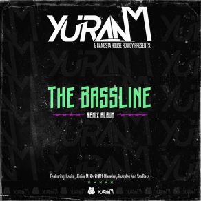 Download track The Bassline (Junior M Remix) YuranMJunior M