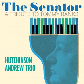 Download track Make Someone Happy Hutchinson Andrew Trio, PJ Perry, Al Muirhead, Chris Andrew, Mallory Chipman, Kodi Hutchinson, Dave Laing