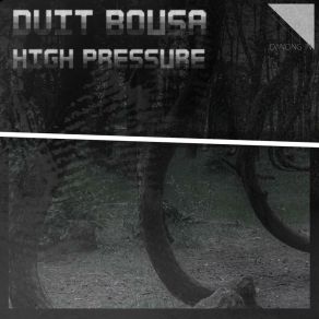 Download track High Pressure Dvit Bousa