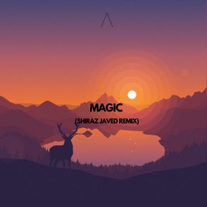 Download track Magic (Shiraz Javed Remix) Tachibana MikuruShiraz Javed