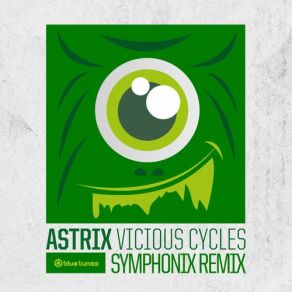 Download track Vicious Cycles (Symphonix Remix) Astrix