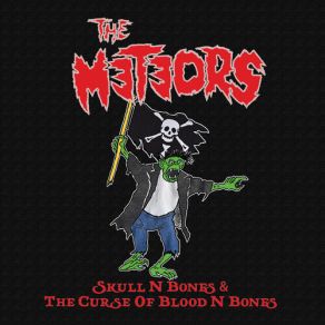 Download track Skull N Bones The Meteors