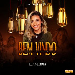 Download track Seja Bem Vindo Elaine Braga