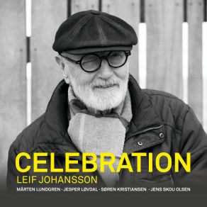 Download track Old Folks Leif Jojo JohanssonMarten Lundgren, Jens Skou Olsen, Soren Kristiansen, Jesper Løvdal