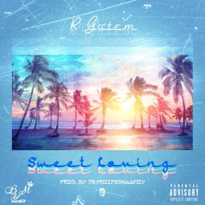 Download track Sweet Loving R Gotem