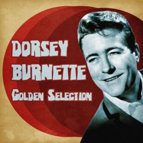 Download track Dying Ember (Remastered) Dorsey Burnette