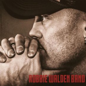 Download track Good Time Bad Boy Robbie Walden Band