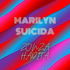 Download track Ponchito Marilyn Suicida