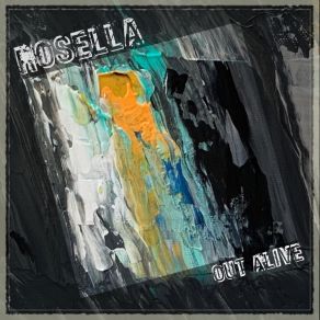 Download track Out Alive Rosella