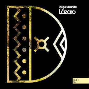 Download track Lázaro (Original Mix) Diego Miranda (CH)