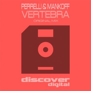 Download track Vertebra (Original Mix) Perrelli, Mankoff