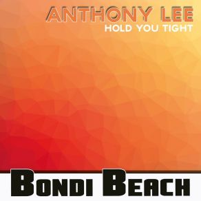 Download track Hold You Tight (Instrumental) Anthony Lee