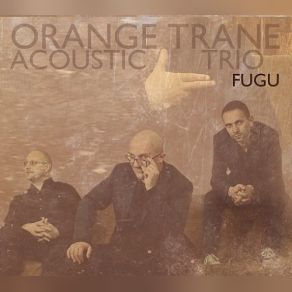 Download track Thanks To You. Orange Trane