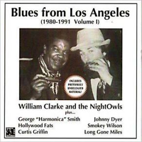 Download track You Got To Be Crazy (George Harmonica Smith) William ClarkeThe Night Owl